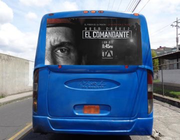 Gigantografía Bus Urbano Posterior - El Comandante - Campaña Publicitaria